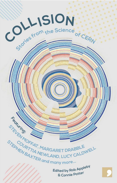 COLLISION | Stories from the Science of CERN – An anthology of short stories of fictions
